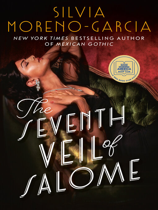 Title details for The Seventh Veil of Salome by Silvia Moreno-Garcia - Wait list